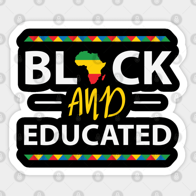 Black And Educated, Black History Month, Black Lives Matter, African American History Sticker by UrbanLifeApparel